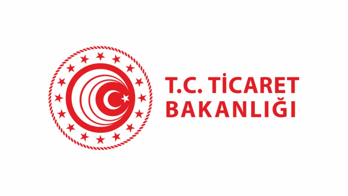 Ticaret Bakanlığı'ndan yeni ve zorunlu uygulama