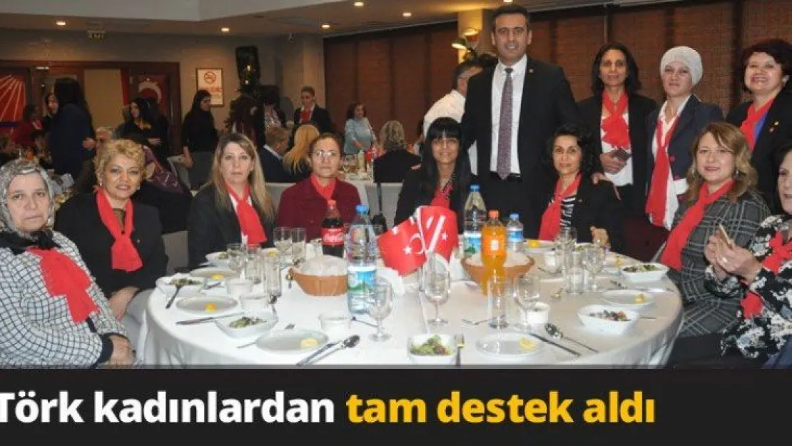 Törk kadınlardan tam destek aldı