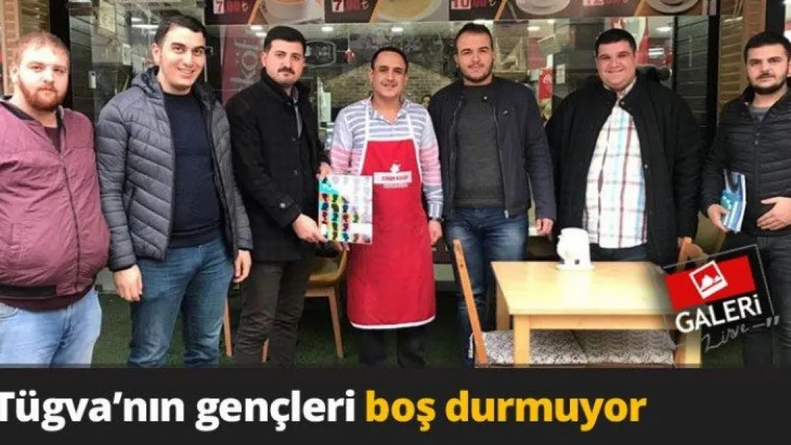 Tügva'nın gençleri boş durmuyor