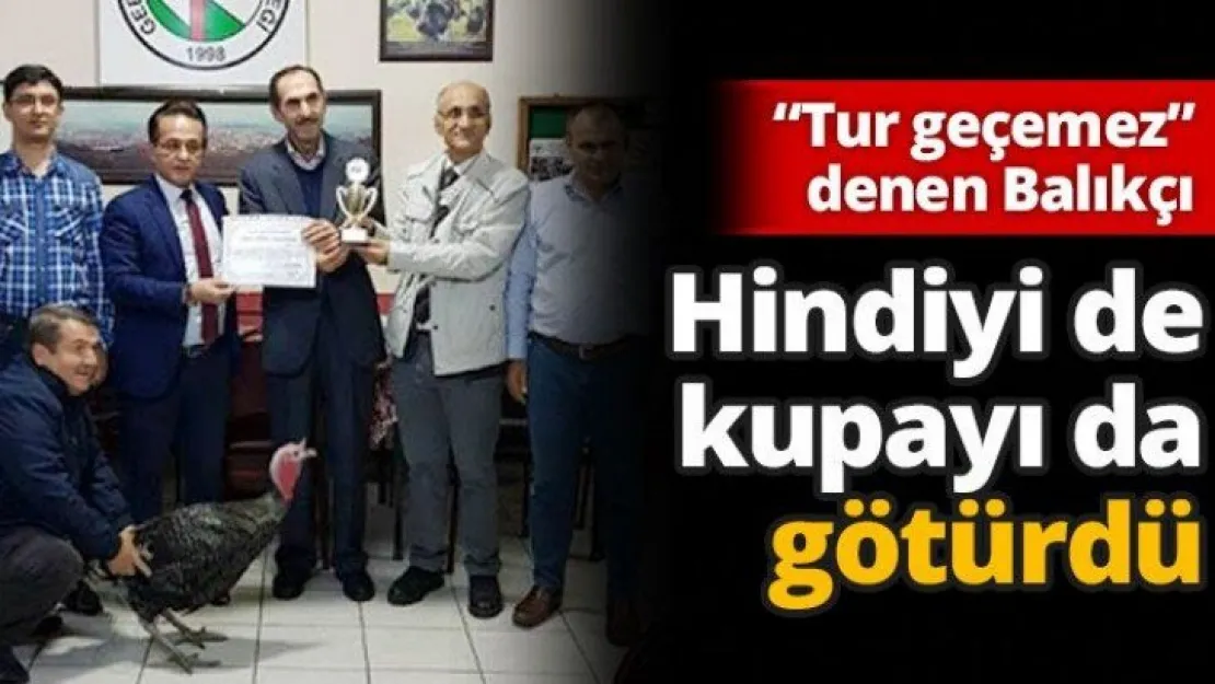 'Tur geçemez' denen Balıkçı hindiyi de kupayı da götürdü