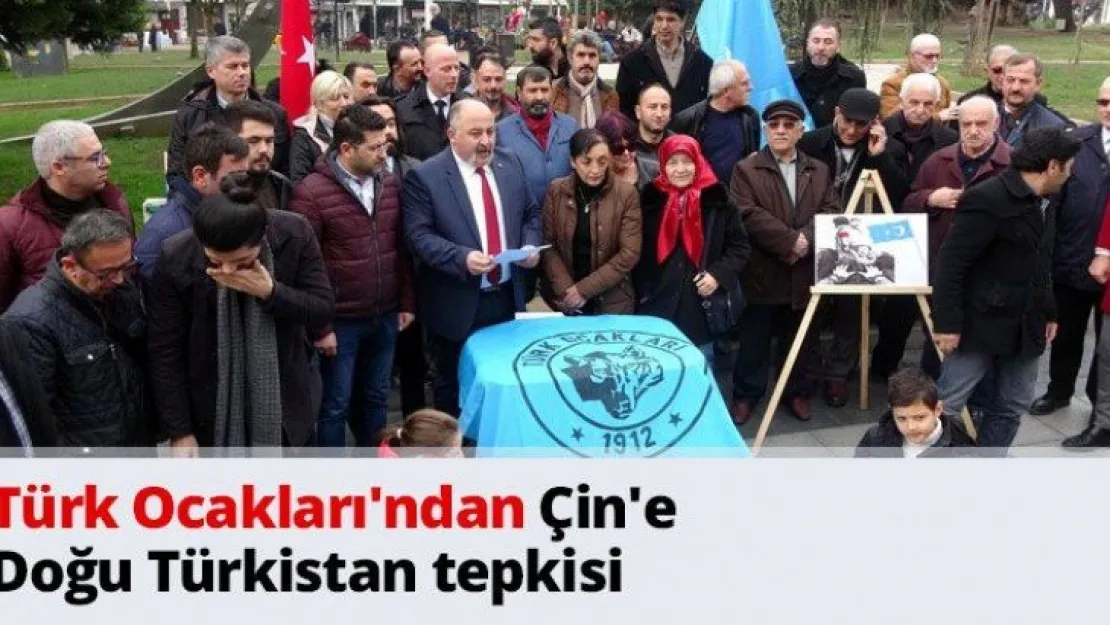 Türk Ocakları'ndan Çin'e Doğu Türkistan tepkisi