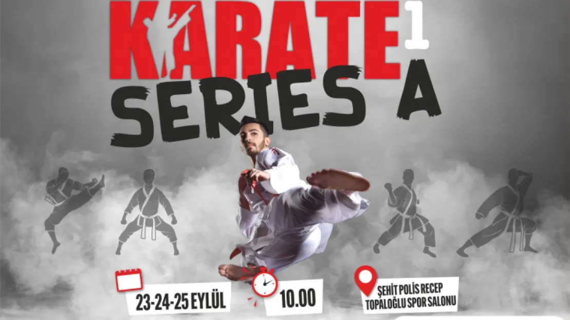 Uluslararası Karate 1 Seri A Şampiyonası başlıyor