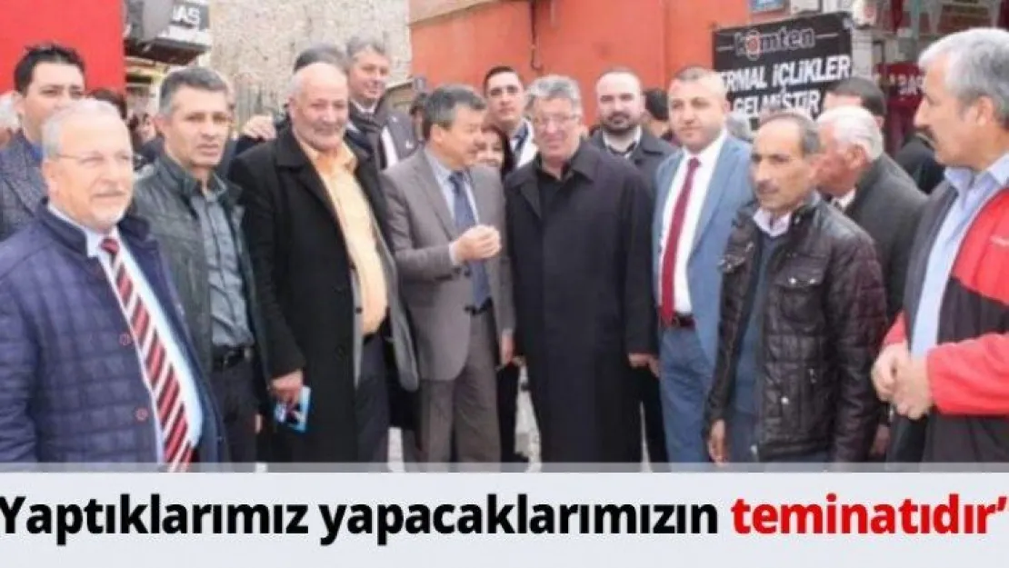 'Yaptıklarımız yapacaklarımızın teminatıdır'