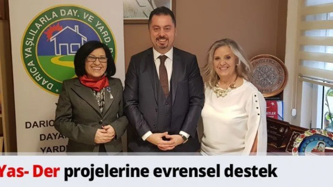 Yas- Der projelerine evrensel destek
