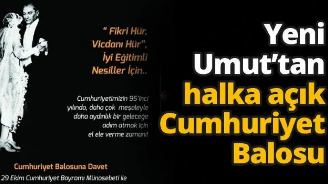 Yeni Umut'tan halka  açık Cumhuriyet Balosu