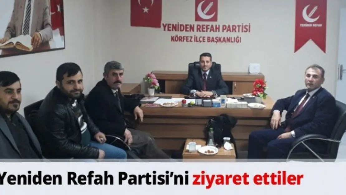 Yeniden Refah Partisi'ni ziyaret ettiler