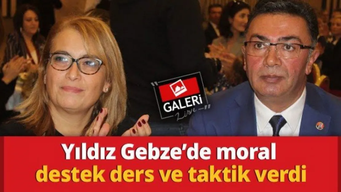 Yıldız Gebze'de moral destek ders ve taktik verdi