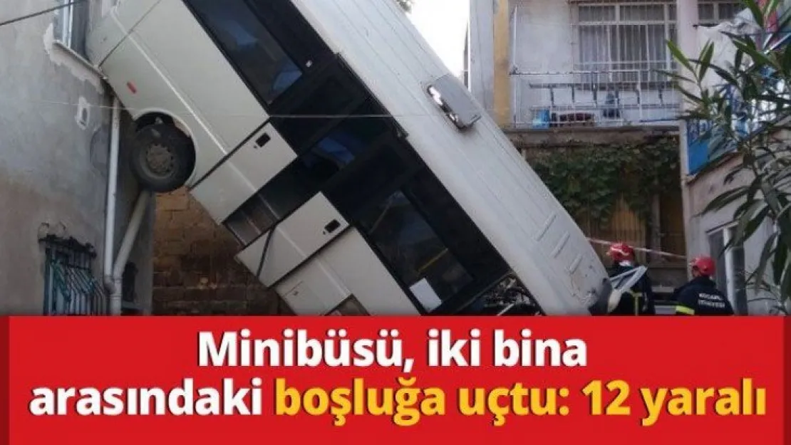 Yolcu minibüsü, iki bina arasındaki boşluğa uçtu: 12 yaralı