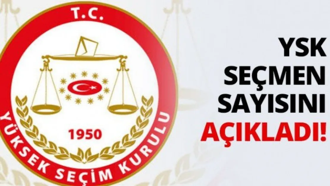 YSK seçmen sayısını açıkladı!