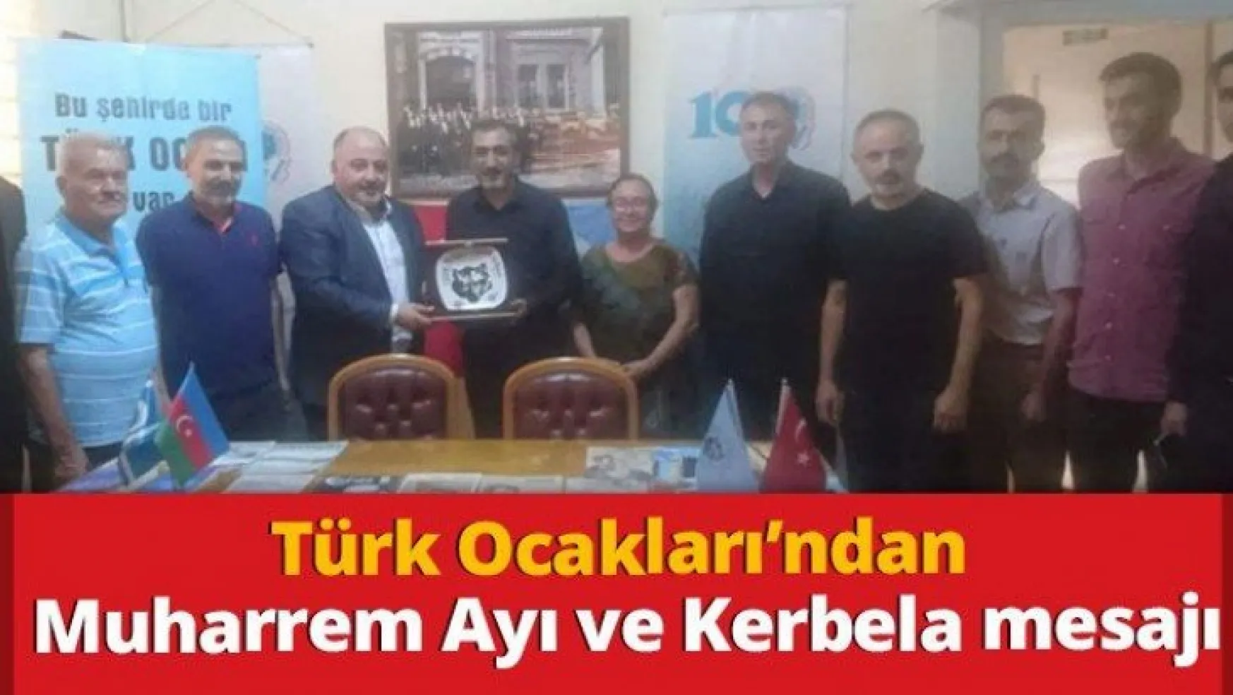 Türk Ocakları'ndan Muharrem Ayı ve Kerbela mesajı