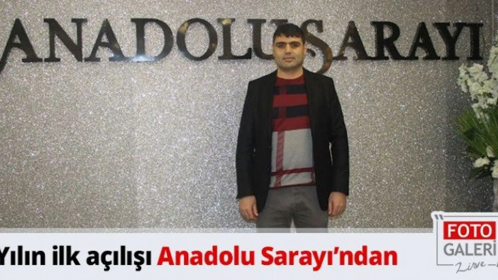 Yılın ilk açılışı Anadolu Sarayı'ndan