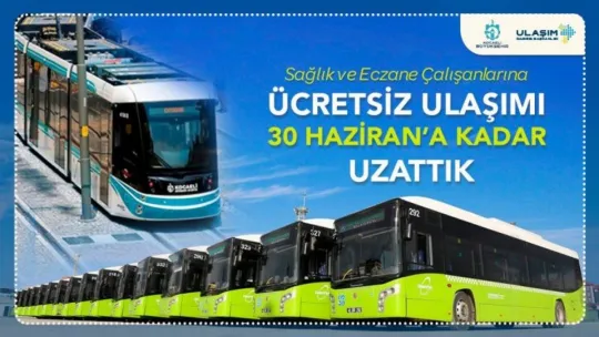 Sağlık çalışanlarına ücretsiz ulaşım devam edecek