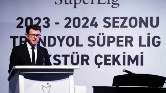 Trendyol Süper Lig 2023-2024 sezonu fikstürü çekildi
