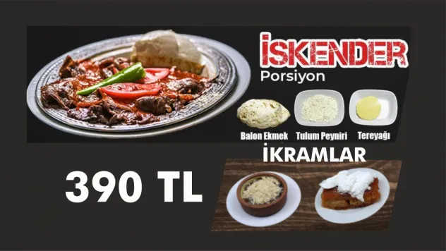 390 Liraya Döner-İskender olur mu? Üstelik tatlı bedava!