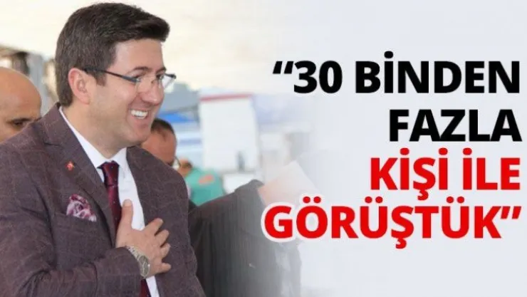 '30 binden fazla kişi ile görüştük'