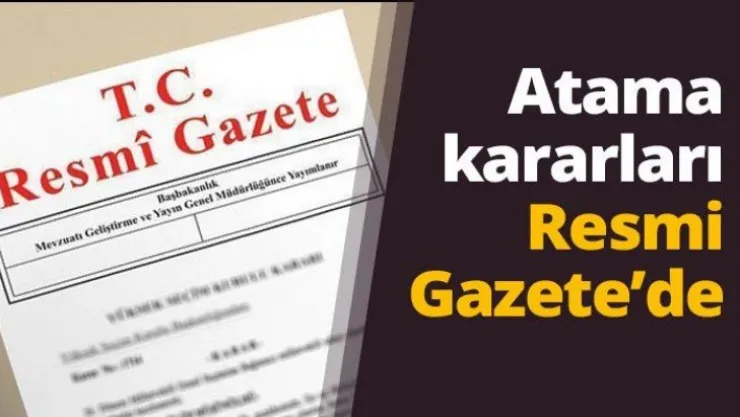 Atama kararları Resmi Gazete'de