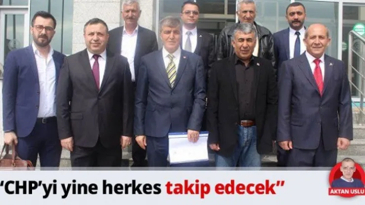'CHP'yi yine herkes takip edecek'