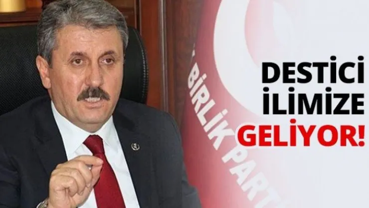 Destici ilimize geliyor!