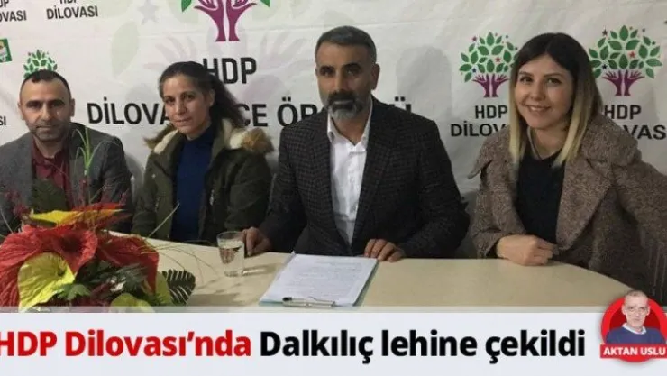 HDP Dilovası'nda Dalkılıç lehine çekildi
