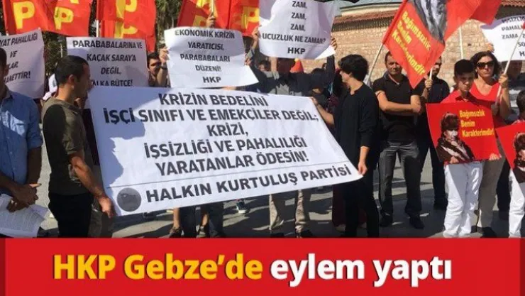 HKP Gebze'de eylem yaptı