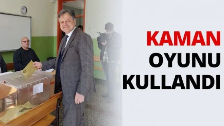 Kaman oyunu kullandı