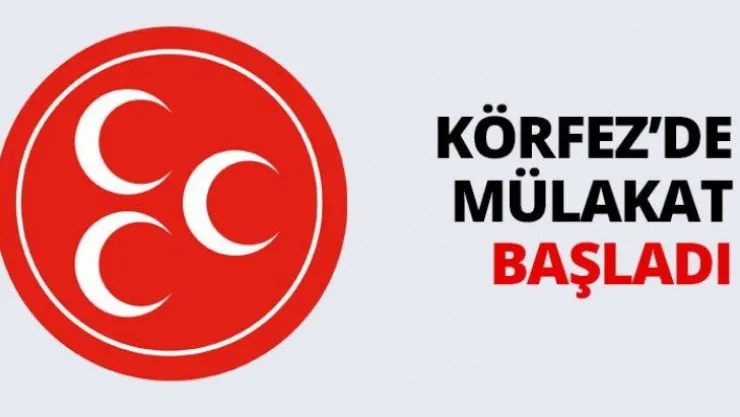 Körfez'de mülakat başladı