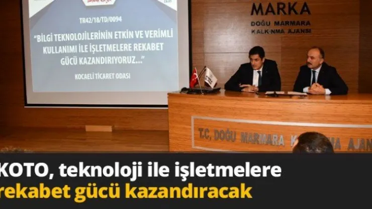 KOTO, teknoloji ile işletmelere rekabet gücü kazandıracak
