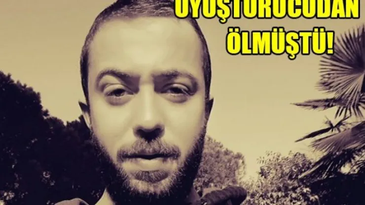 O ölümle ilgili flaş gelişme!