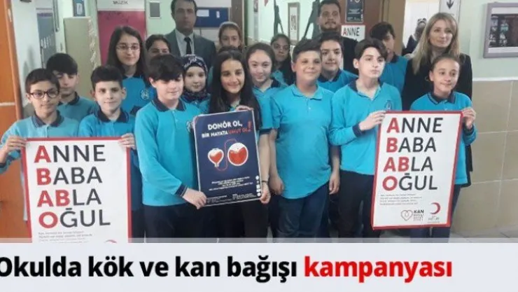 Okulda kök ve kan bağışı kampanyası