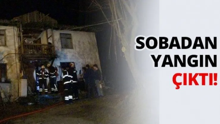Sobadan yangın çıktı!