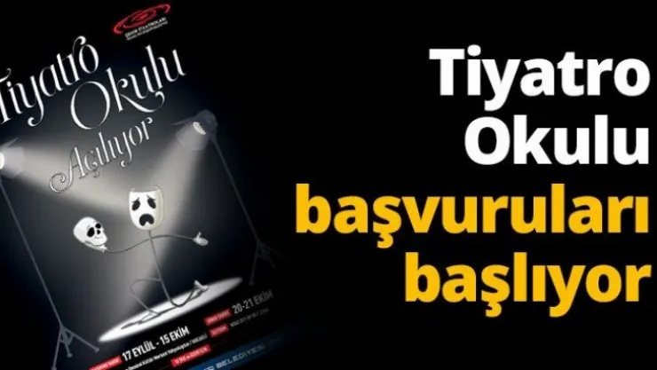 Tiyatro Okulu başvuruları başlıyor